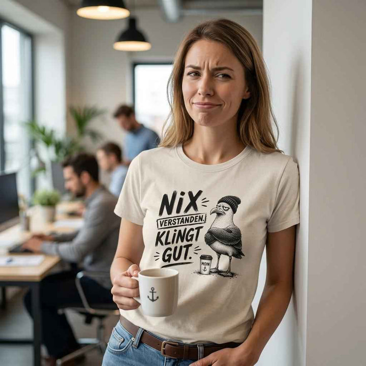 "Nix verstanden. Klingt gut."