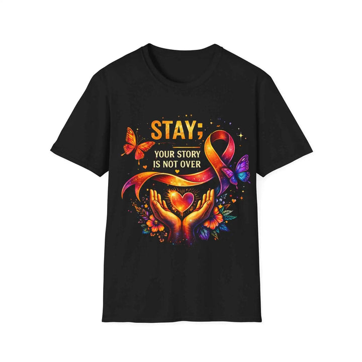 Stay – Your Story T-Shirt | Gildan 64000 Statement Shirt