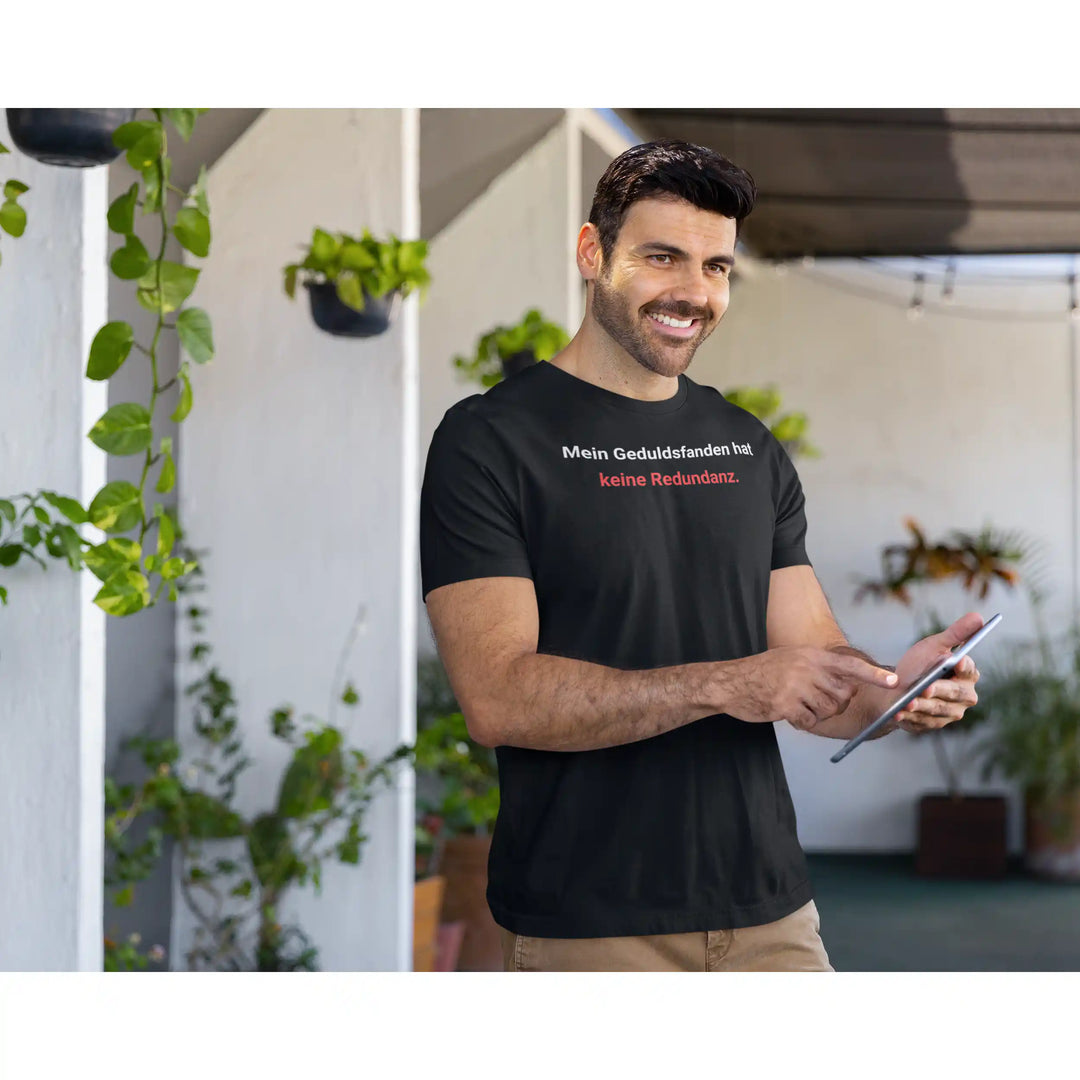 Mein Geduldsfaden hat keine Redundanz" IT-Shirt - KlareAnsage