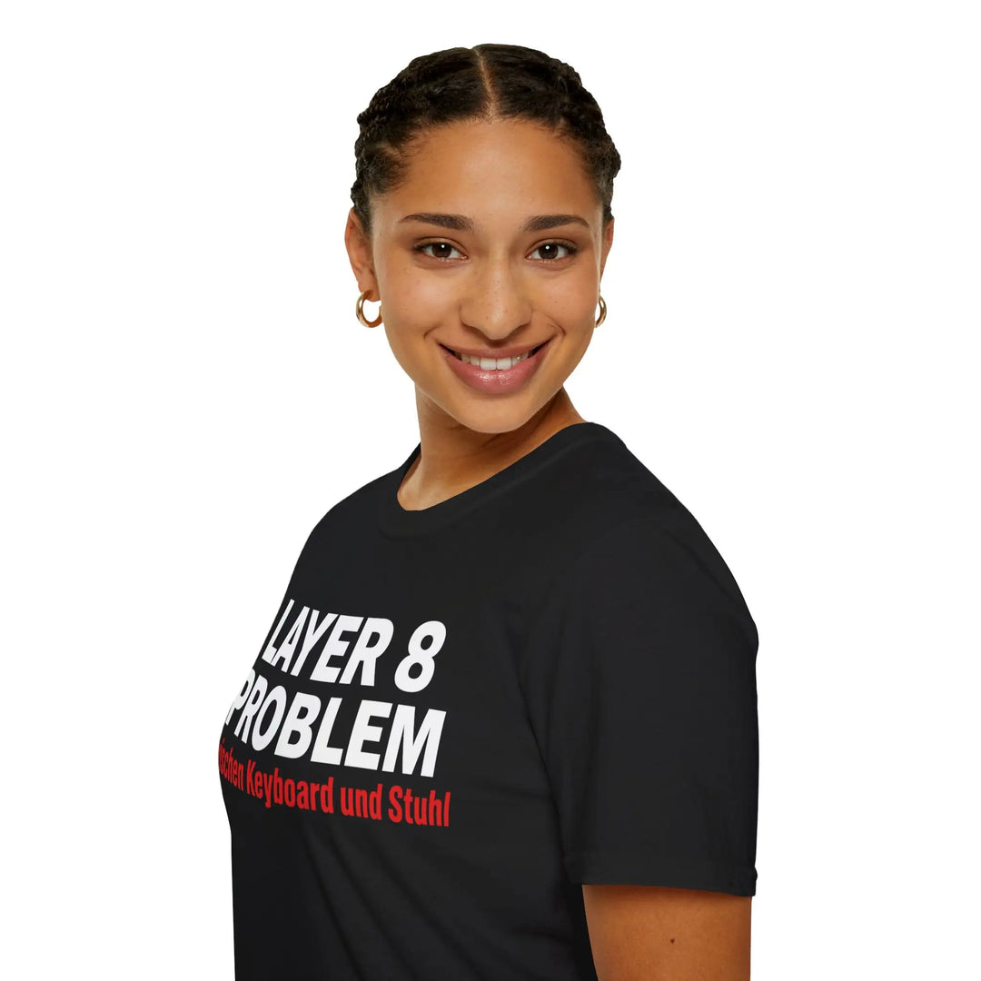 "Layer 8 Problem" T-Shirt – IT Shirt für Admins, Support und Nerds - KlareAnsage