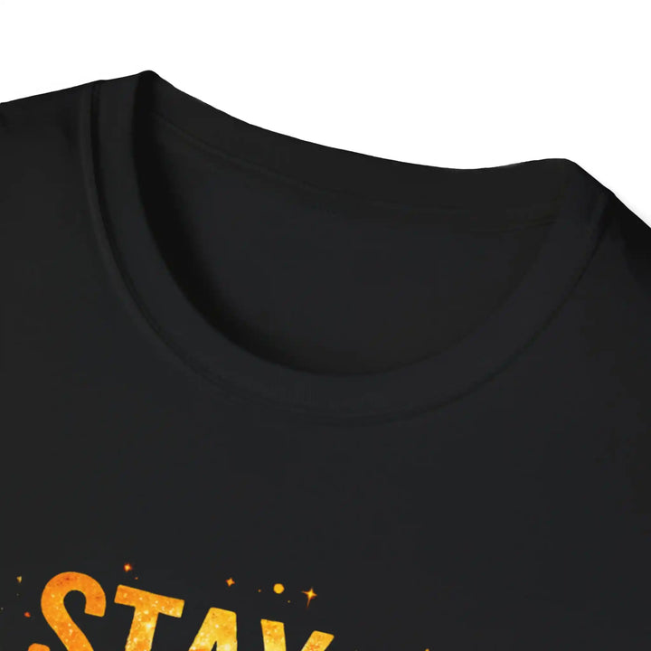 Stay – Your Story T-Shirt | Gildan 64000 Statement Shirt - KlareAnsage