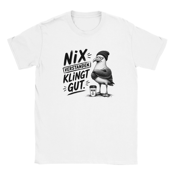 Flatlay des weißen T-Shirts mit grummeliger Möwe und Spruch Nix verstanden Klingt gut