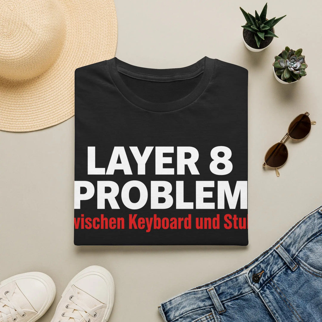 "Layer 8 Problem" T-Shirt – IT Shirt für Admins, Support und Nerds - KlareAnsage