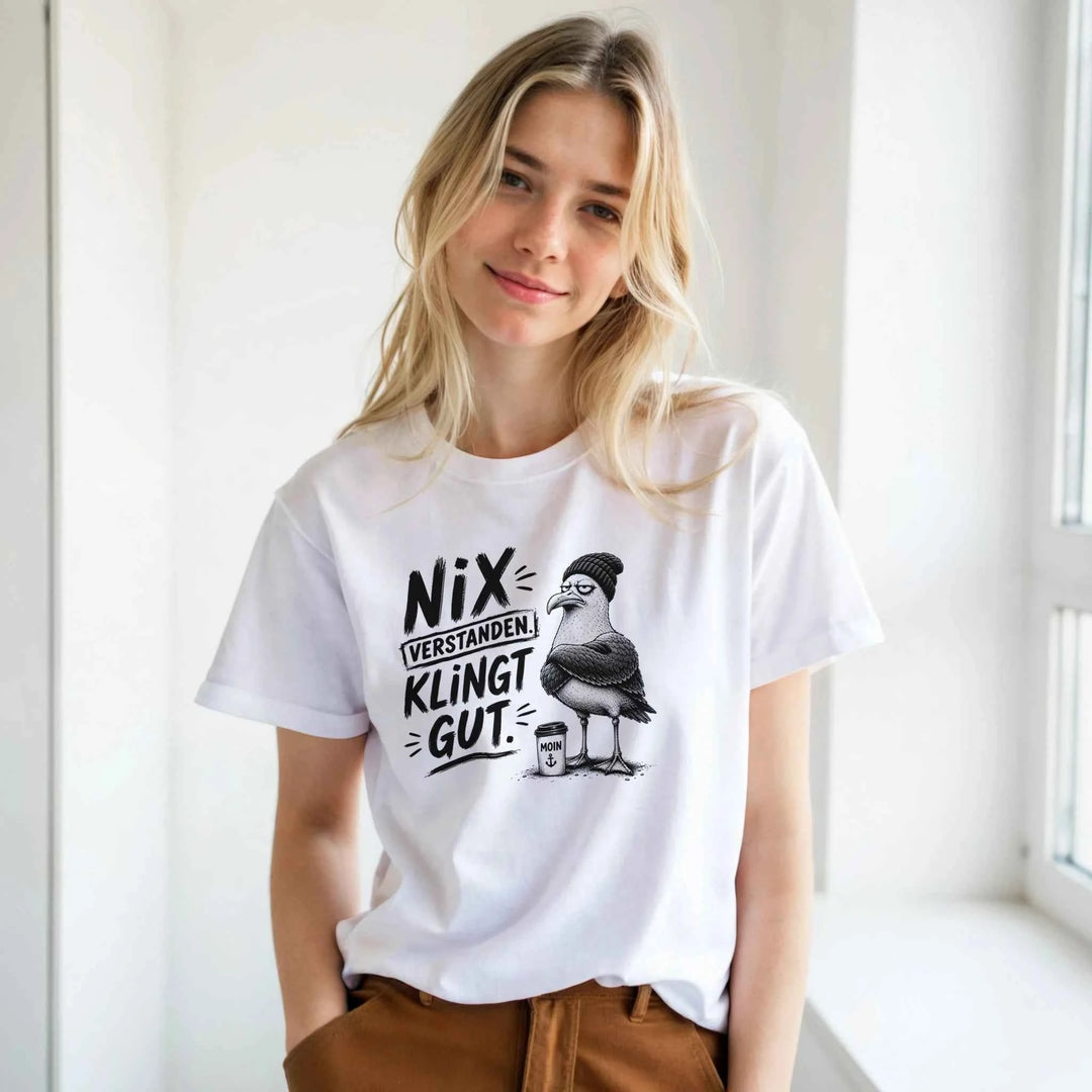"Nix verstanden. Klingt gut."