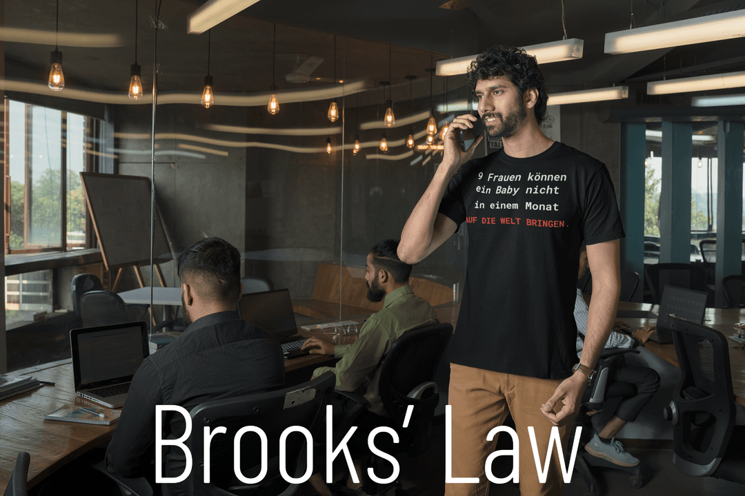 Brooks’ Law T-Shirt – 9 Frauen können ein Baby nicht in einem Monat auf die Welt bringen - KlareAnsage