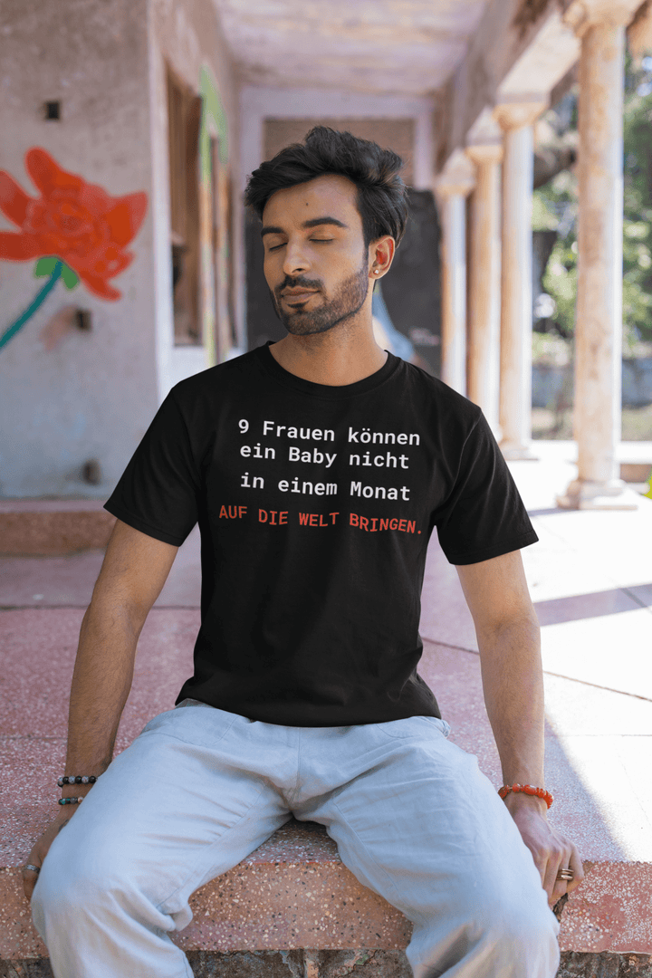Brooks’ Law T-Shirt – 9 Frauen können ein Baby nicht in einem Monat auf die Welt bringen - KlareAnsage