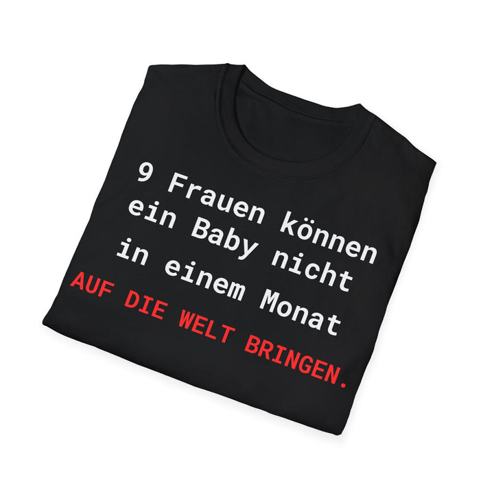 Brooks’ Law T-Shirt – 9 Frauen können ein Baby nicht in einem Monat auf die Welt bringen - KlareAnsage