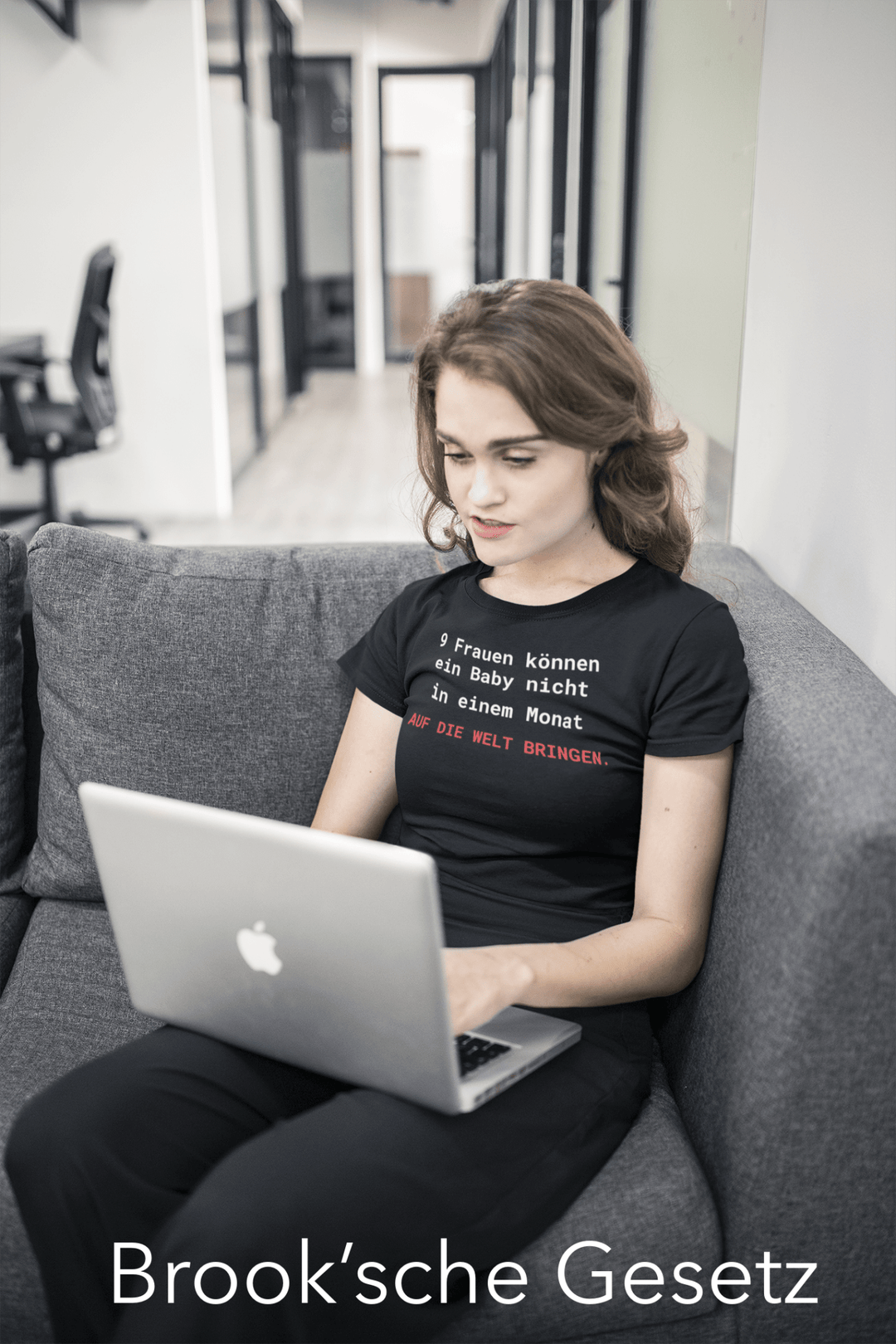 Brooks’ Law T-Shirt – 9 Frauen können ein Baby nicht in einem Monat auf die Welt bringen - KlareAnsage