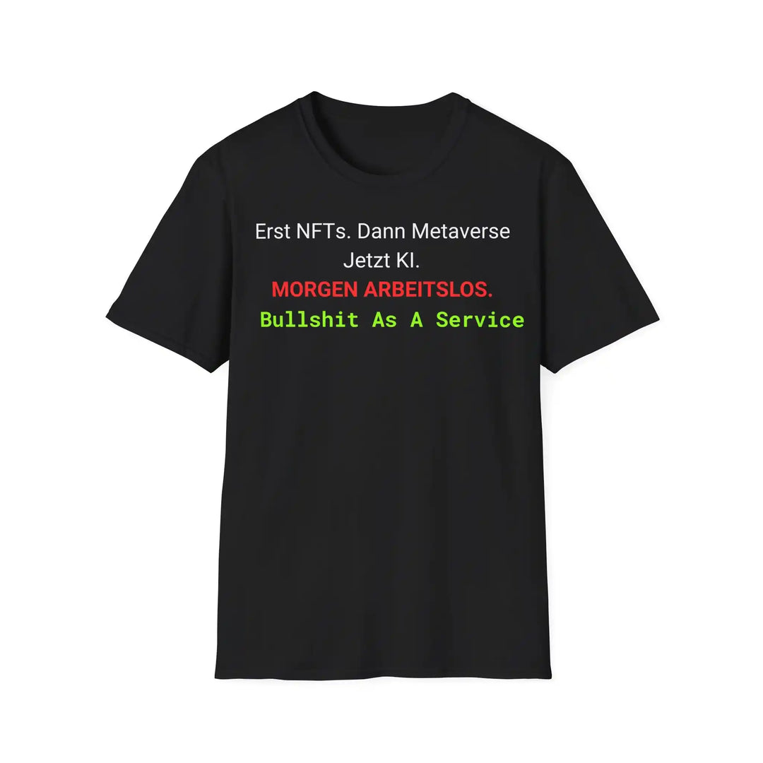 Bullshit As A Service T-Shirt – Schwarzes Statement Shirt - KlareAnsage