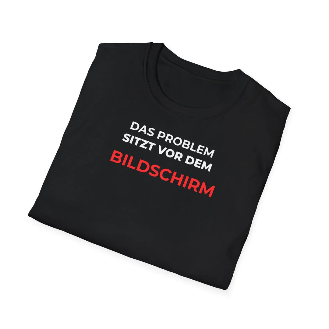 Das Problem sitzt vor dem Bildschirm – Lustiges IT und Büro T Shirt - KlareAnsage