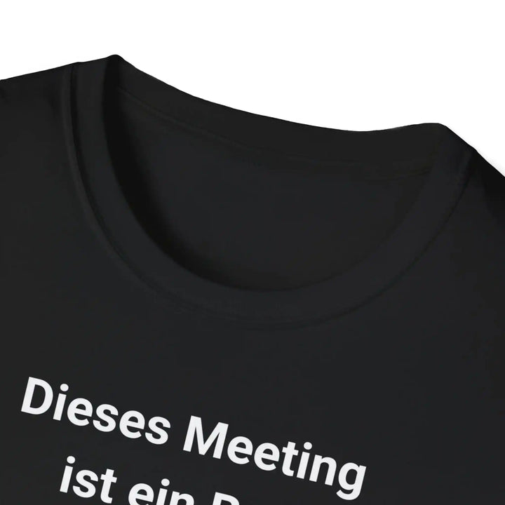 Dieses Meeting ist ein Bug in meiner Lebenszeit T-Shirt – Schwarzes Statement Shirt - KlareAnsage