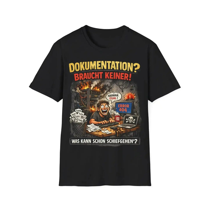 Schwarzes T-Shirt mit Spruch „Dokumentation? Braucht keiner!“, flach ausgebreitet ohne Model