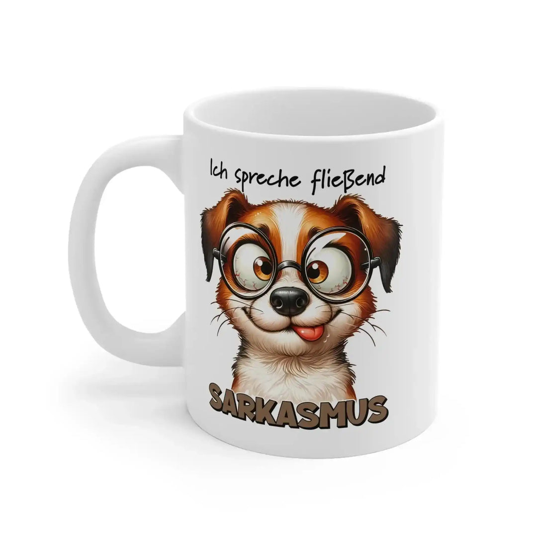 „Fließend Sarkasmus“ Hunde Tasse – Witziger Becher - KlareAnsage