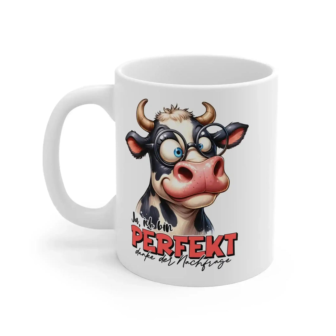 Ja ich bin perfekt“ Kuh Tasse – Geschenk für Frauen - KlareAnsage