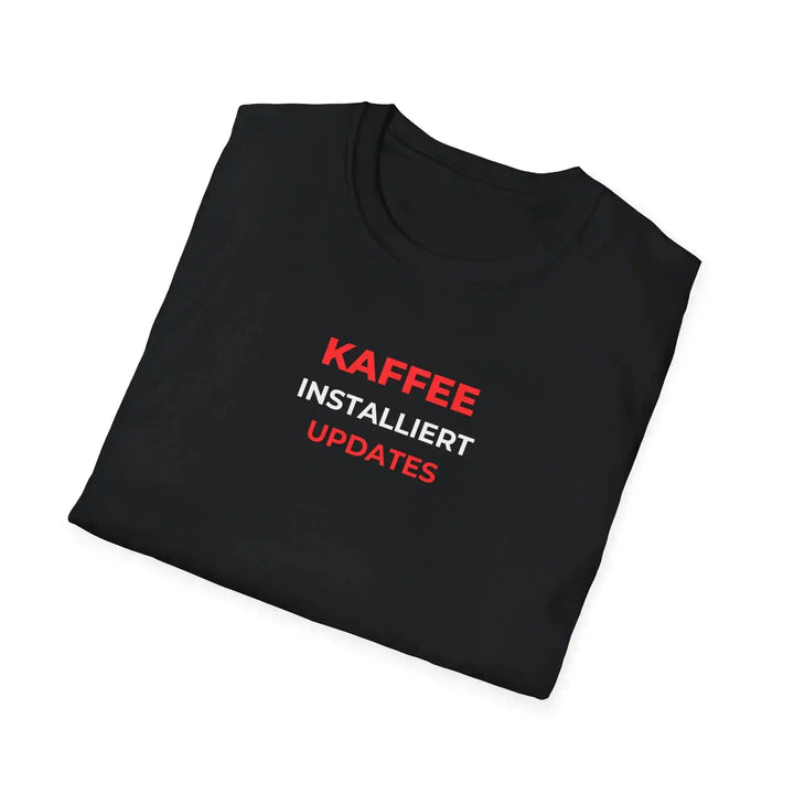 Kaffee installiert Updates – Lustiges IT T-Shirt mit Kaffee Spruch - KlareAnsage