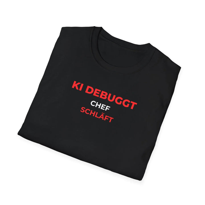 KI Debuggt, Chef Schläft – Statement Shirt für Entwickler - KlareAnsage