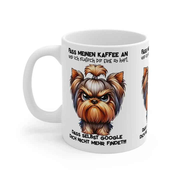 Lustige Yorkshire Terrier Tasse – „Fass meinen Kaffee an“ – Kaffeebecher mit grimmigem Hund &amp; Spruch - KlareAnsage