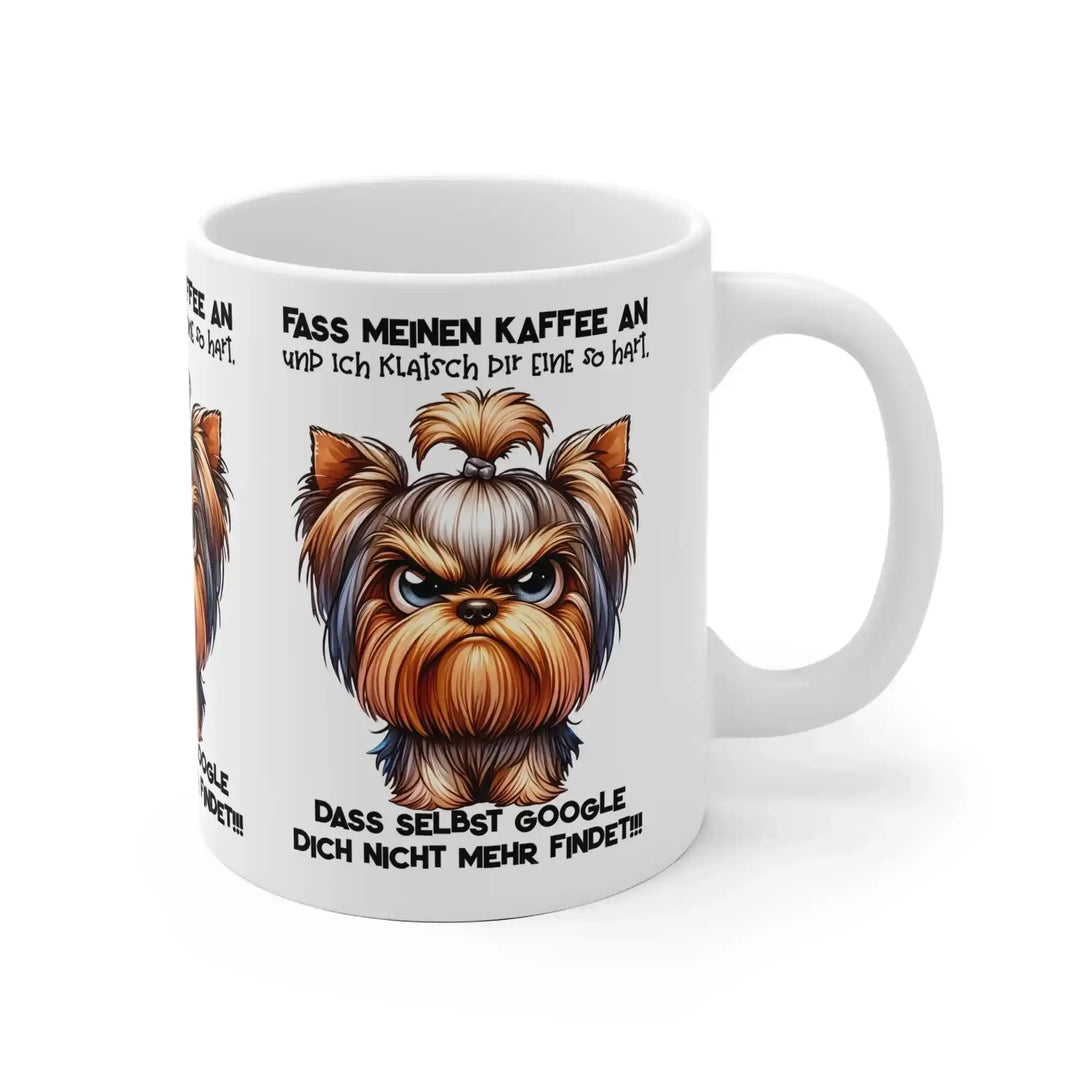 Lustige Yorkshire Terrier Tasse – „Fass meinen Kaffee an“ – Kaffeebecher mit grimmigem Hund &amp; Spruch - KlareAnsage