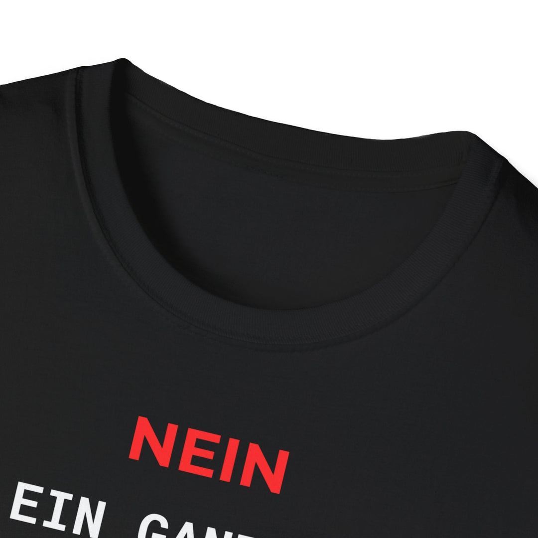 Nein ist ein ganzer Satz T-Shirt – Starkes Statement Shirt - KlareAnsage