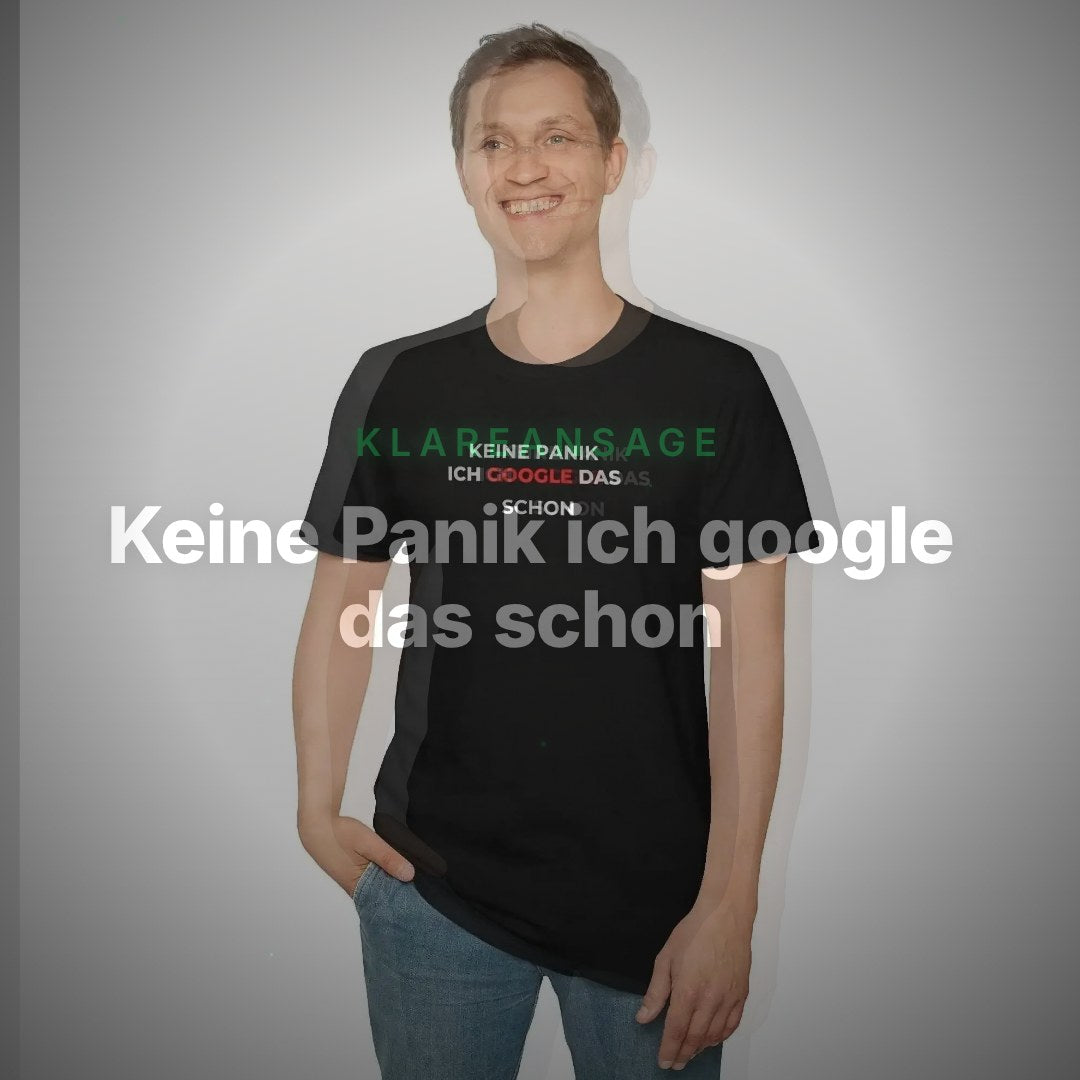 Keine Panik ich google das schon – Lustiges IT und Büro T Shirt – Clean Showcase