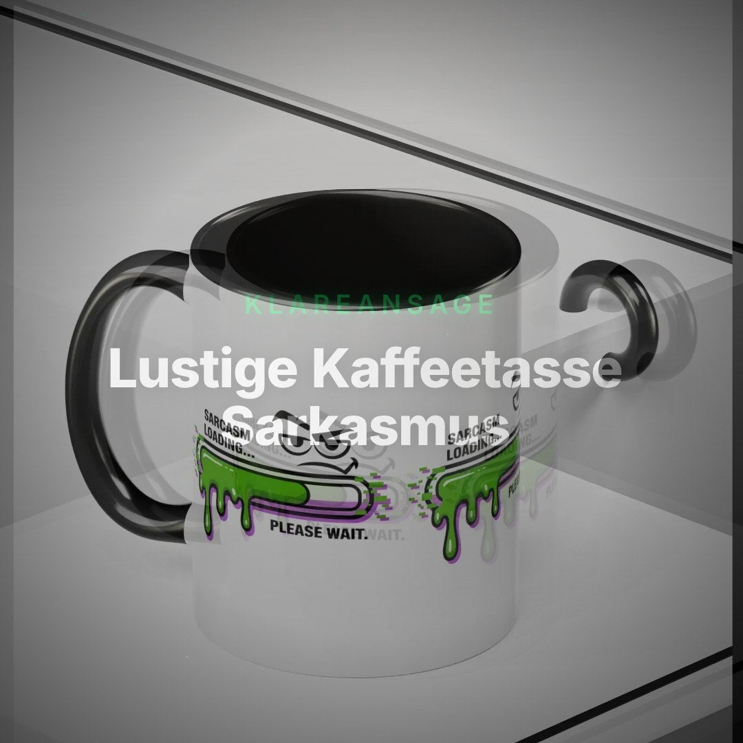 Lustige Kaffeetasse Sarkasmus – Büro Tasse mit Humor | KlareAnsage – Clean Showcase
