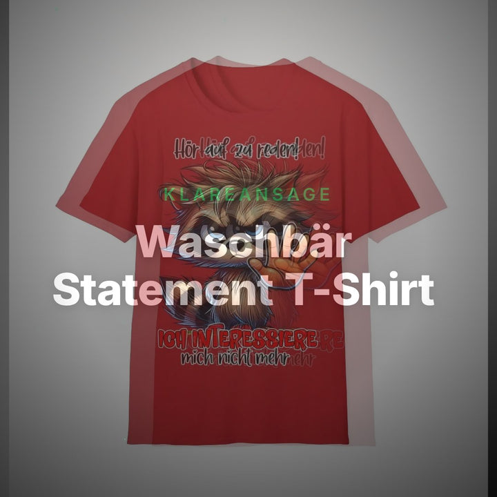 Waschbär Statement T-Shirt – Hör auf zu reden – Clean Showcase