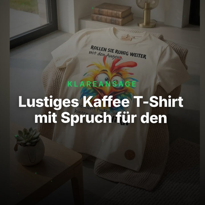 Lustiges Kaffee T-Shirt mit Spruch für den Alltag – Clean Showcase