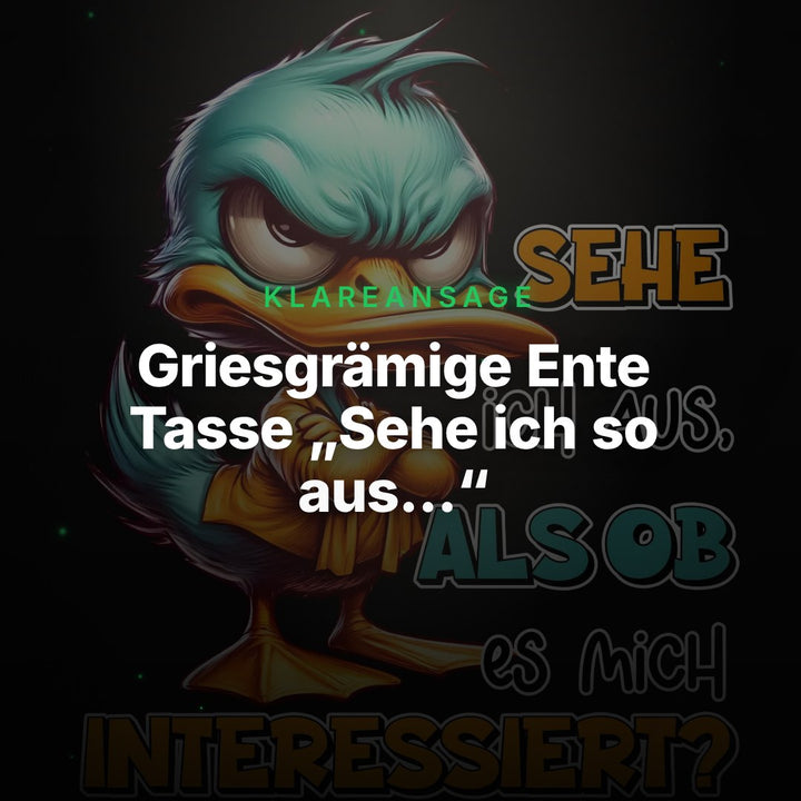 Griesgrämige Ente Tasse „Sehe ich so aus...“ | Kaffeebecher – Clean Showcase