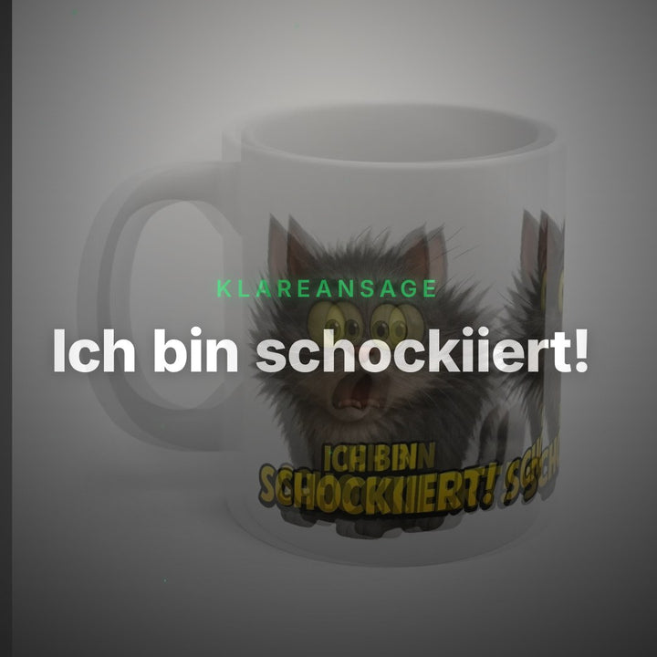 Ich bin schockiiert! – Lustige Katzen Tasse mit Spruch – Clean Showcase