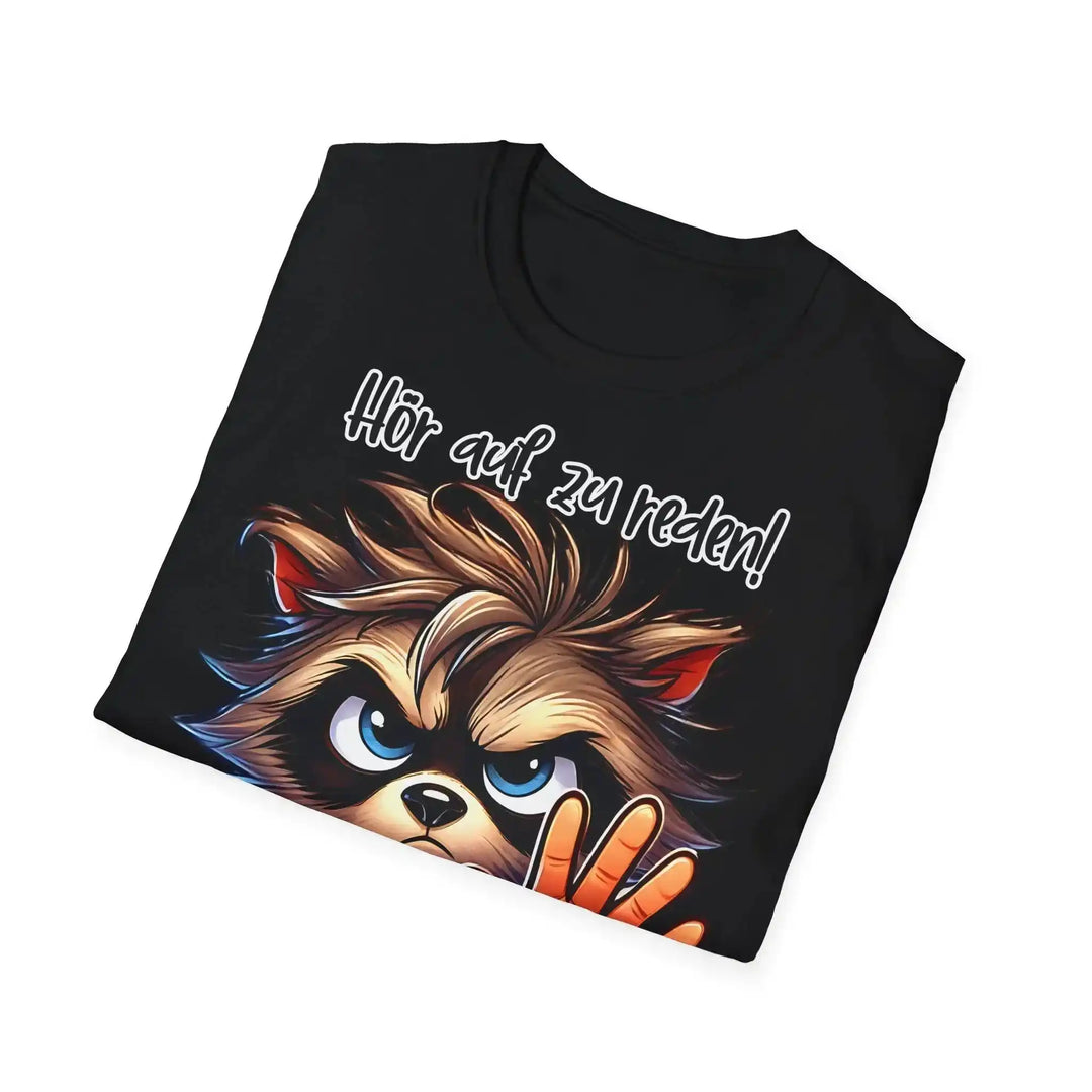 Waschbär Statement T-Shirt – Hör auf zu reden - KlareAnsage