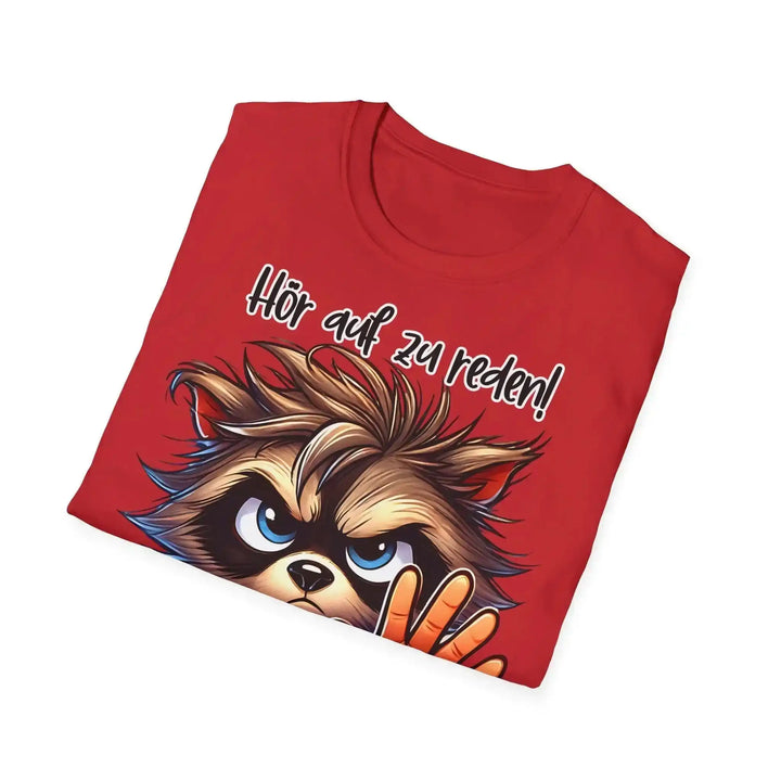 Waschbär Statement T-Shirt – Hör auf zu reden - KlareAnsage
