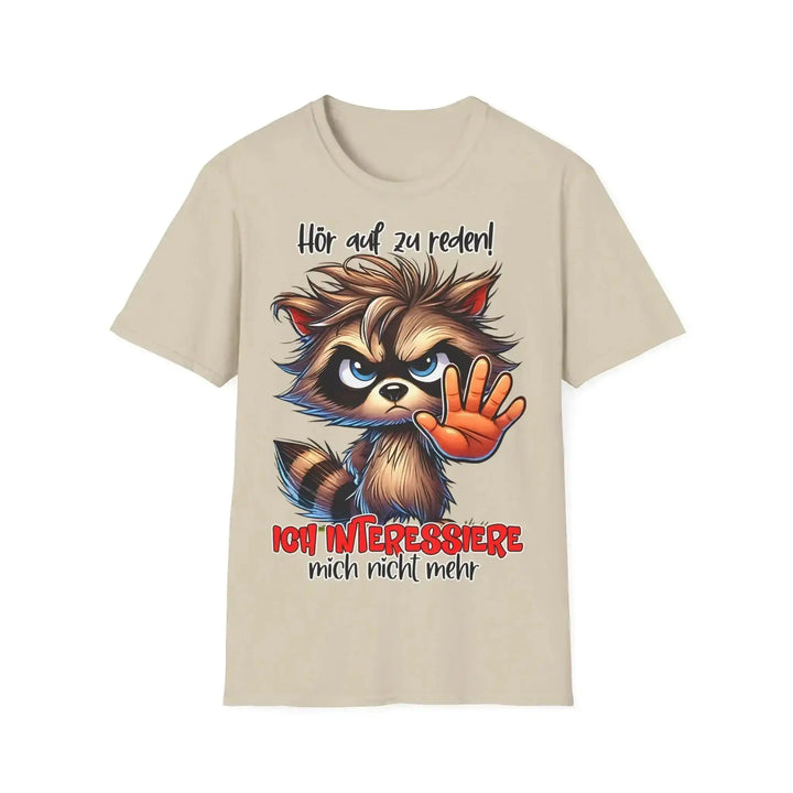 Waschbär Statement T-Shirt – Hör auf zu reden - KlareAnsage
